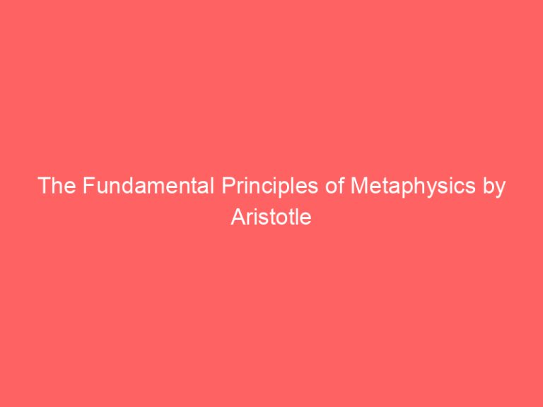 The Fundamental Principles of Metaphysics by Aristotle