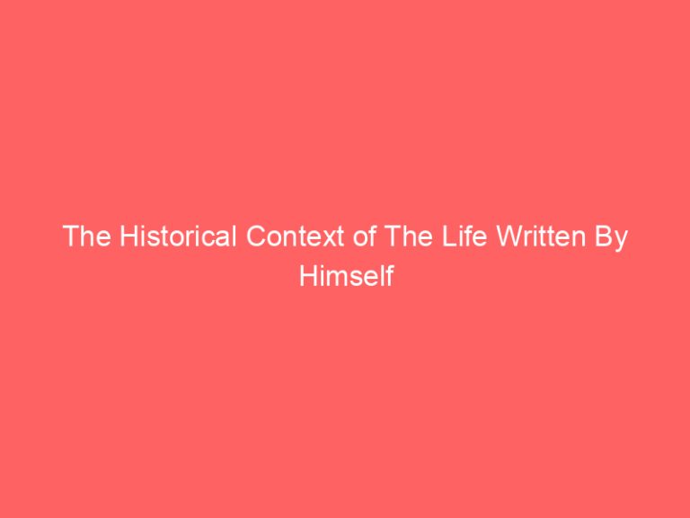 The Historical Context of The Life Written By Himself