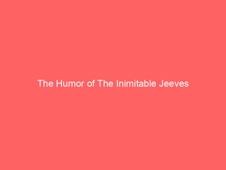 The Humor of The Inimitable Jeeves