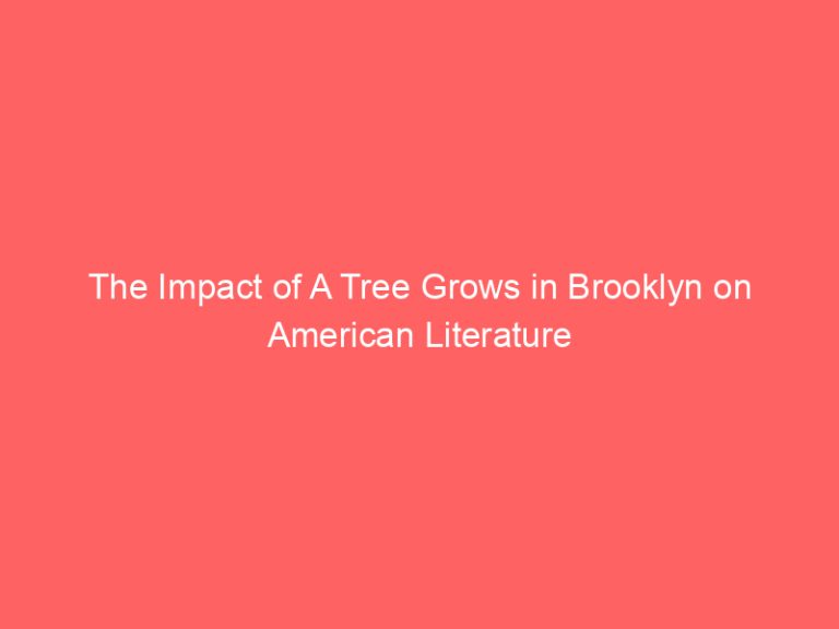 The Impact of A Tree Grows in Brooklyn on American Literature