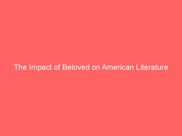 The Impact of Beloved on American Literature