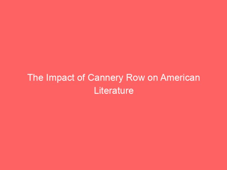 The Impact of Cannery Row on American Literature