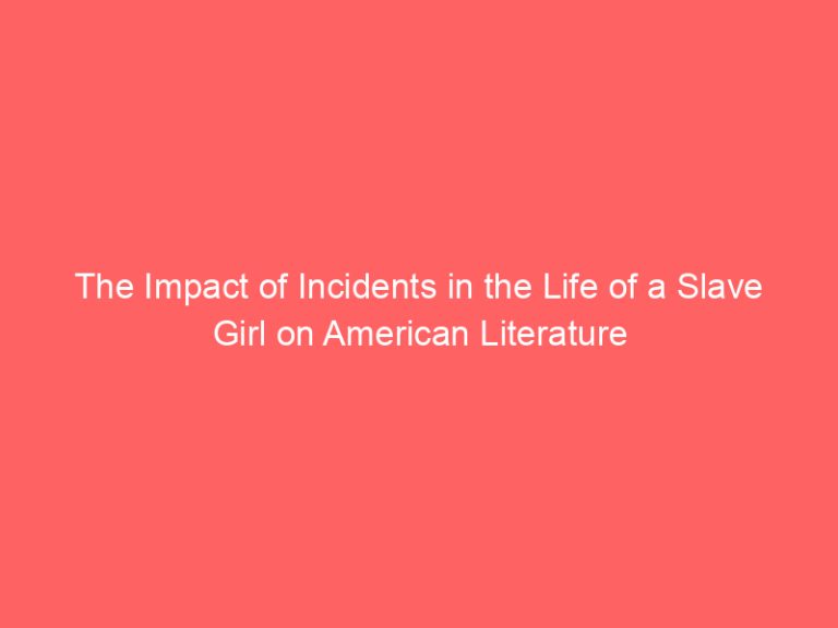 The Impact of Incidents in the Life of a Slave Girl on American Literature