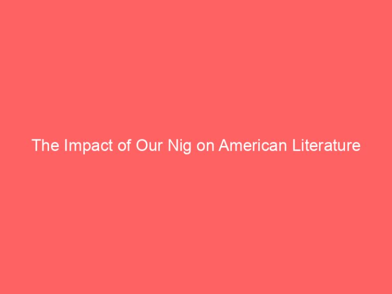 The Impact of Our Nig on American Literature