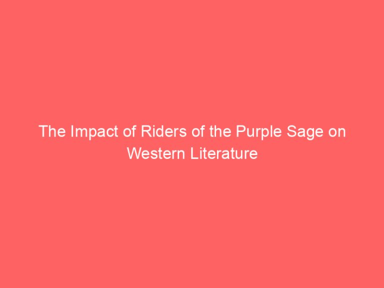 The Impact of Riders of the Purple Sage on Western Literature