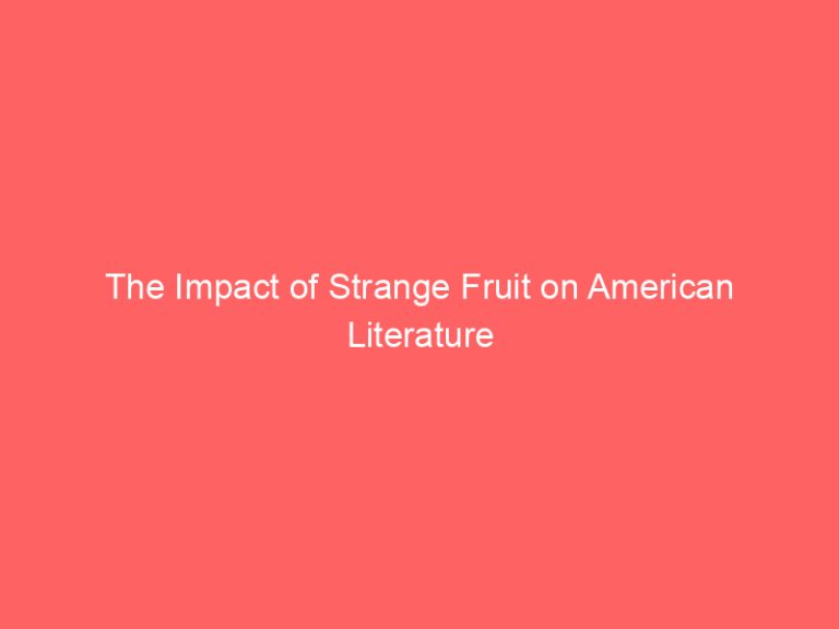 The Impact of Strange Fruit on American Literature