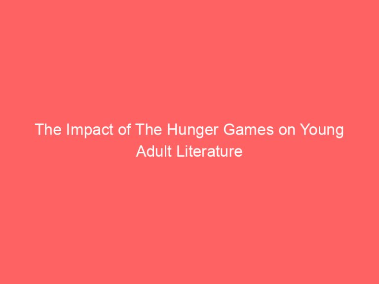 The Impact of The Hunger Games on Young Adult Literature