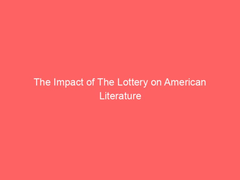 The Impact of The Lottery on American Literature