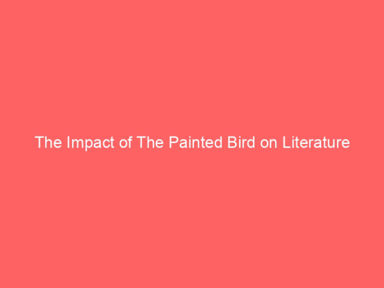 The Impact of The Painted Bird on Literature