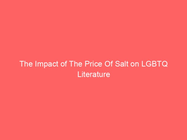 The Impact of The Price Of Salt on LGBTQ Literature