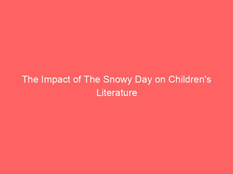The Impact of The Snowy Day on Children’s Literature
