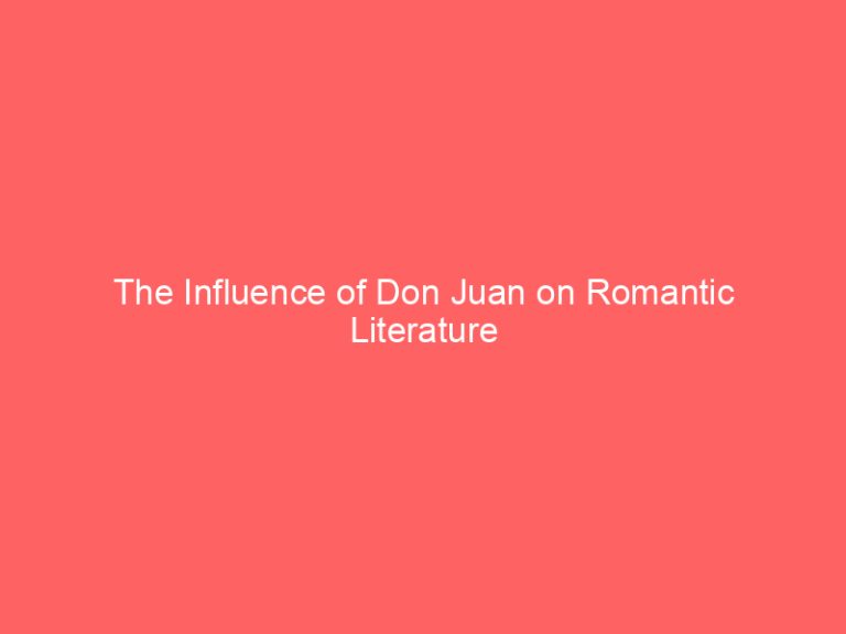 The Influence of Don Juan on Romantic Literature
