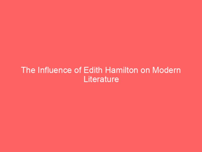 The Influence of Edith Hamilton on Modern Literature