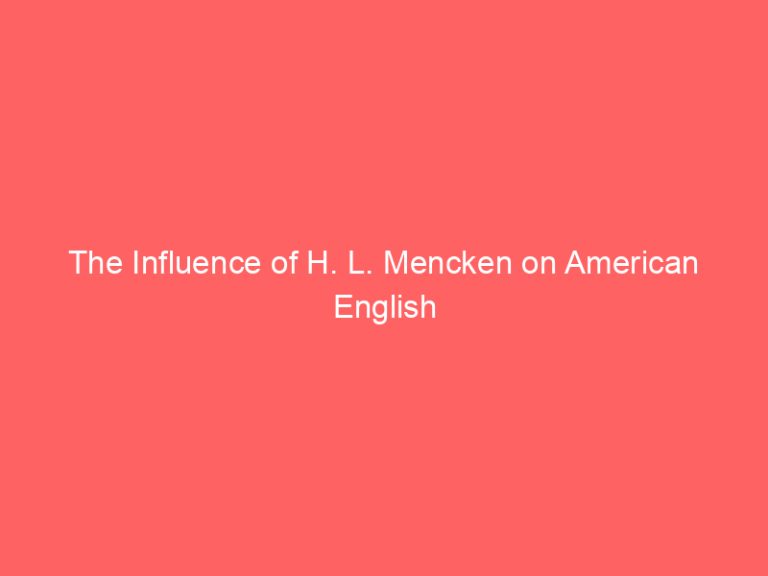 The Influence of H. L. Mencken on American English