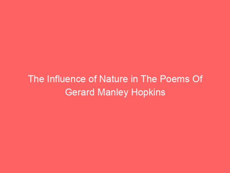 The Influence of Nature in The Poems Of Gerard Manley Hopkins