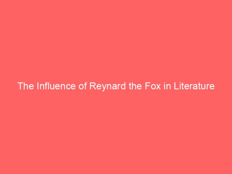 The Influence of Reynard the Fox in Literature