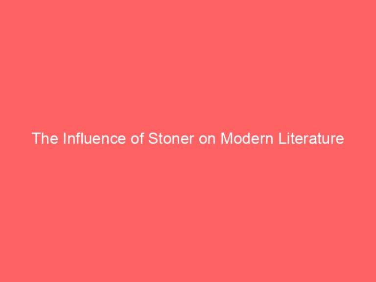 The Influence of Stoner on Modern Literature