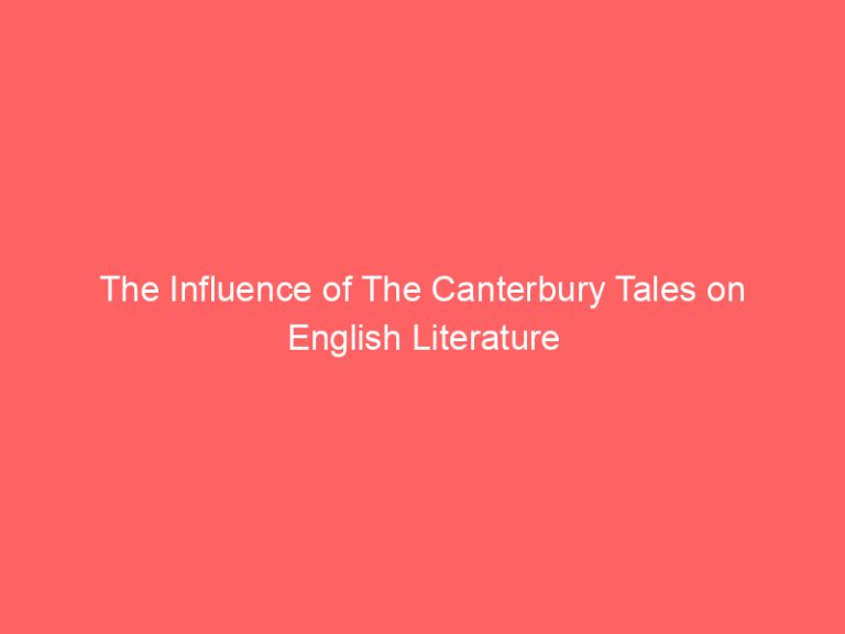 The Influence of The Canterbury Tales on English Literature