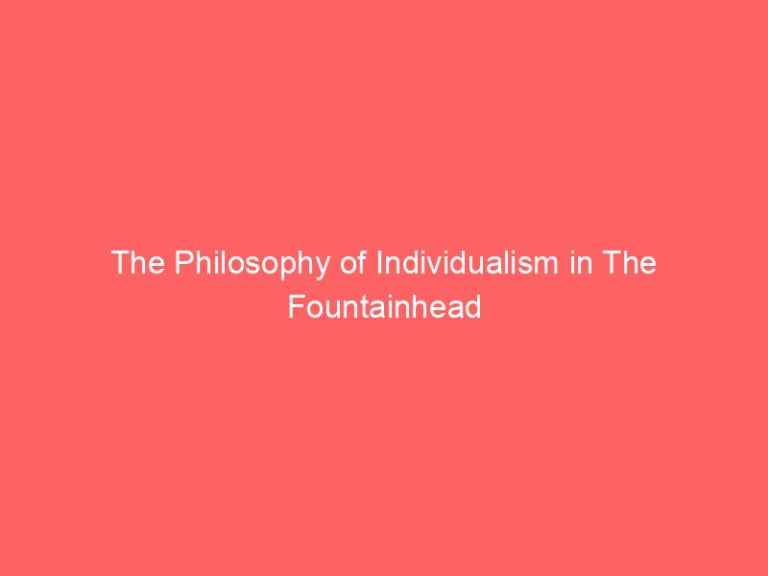 The Philosophy of Individualism in The Fountainhead