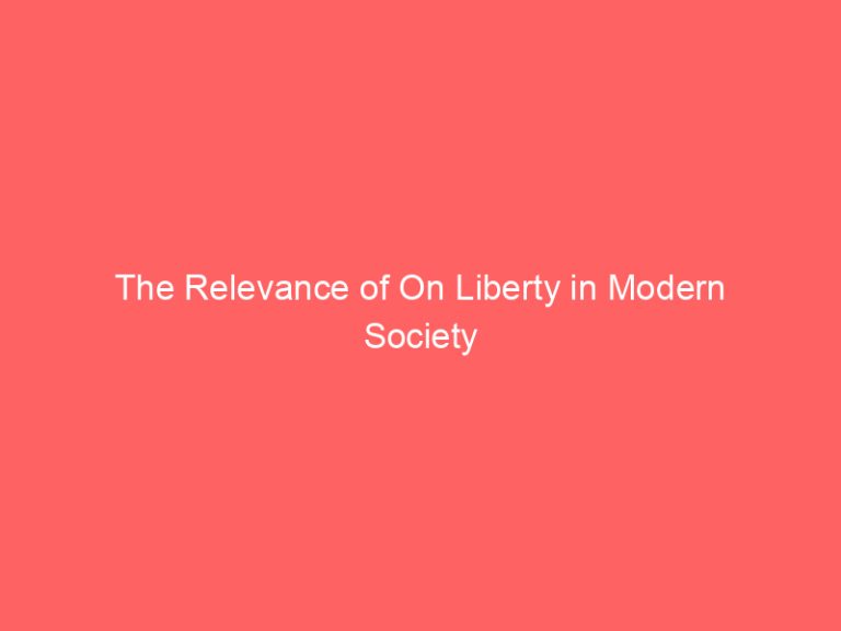The Relevance of On Liberty in Modern Society