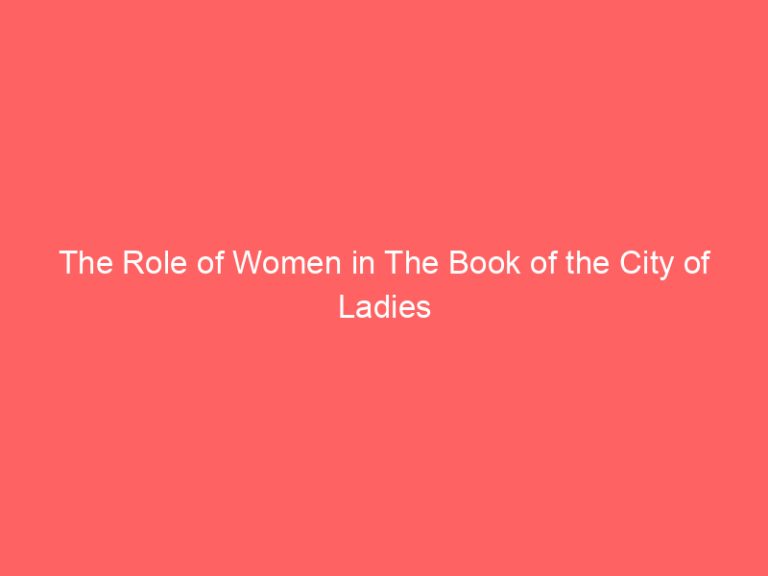 The Role of Women in The Book of the City of Ladies