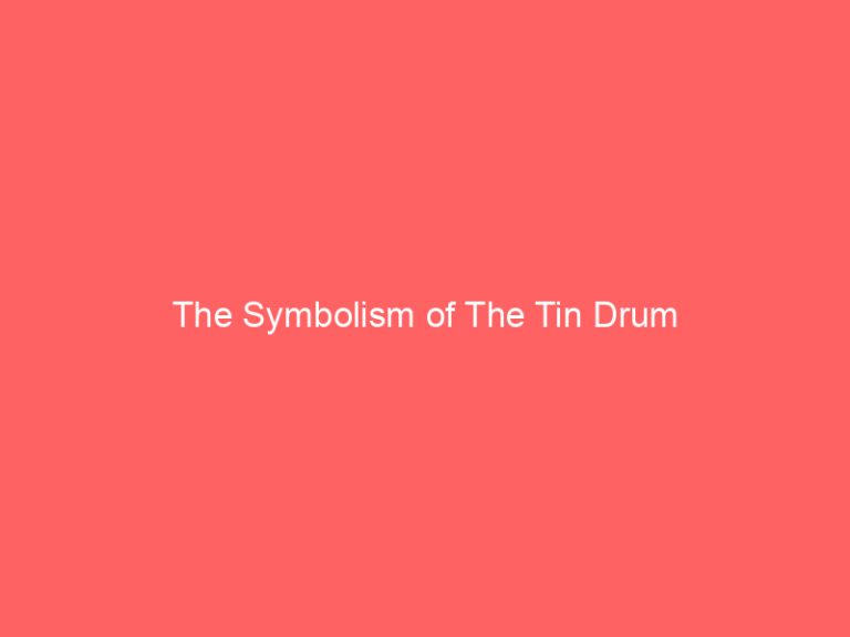 The Symbolism of The Tin Drum