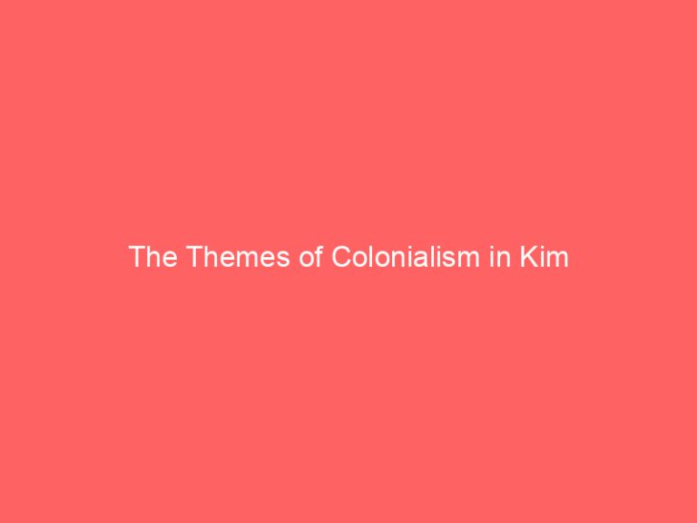 The Themes of Colonialism in Kim