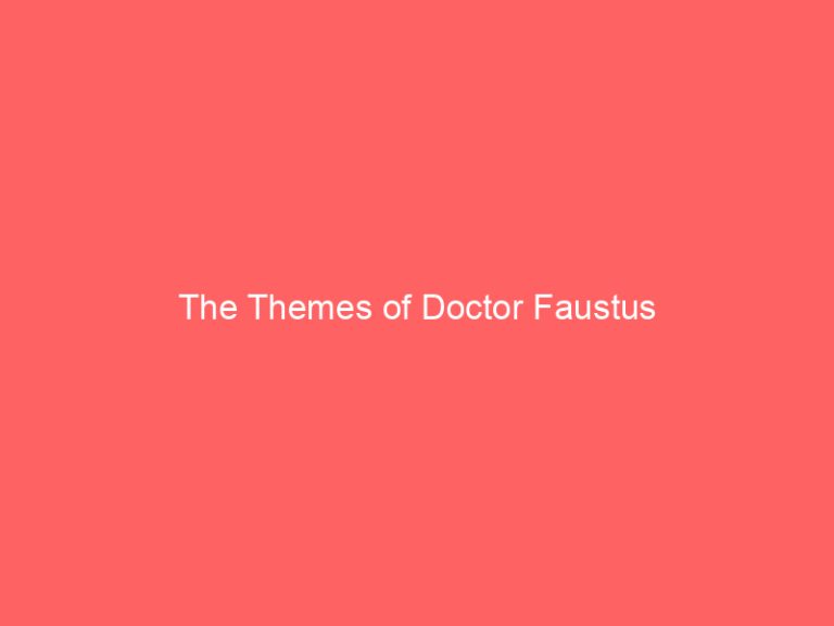 The Themes of Doctor Faustus