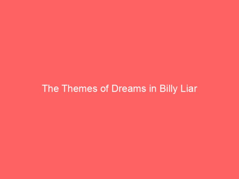 The Themes of Dreams in Billy Liar