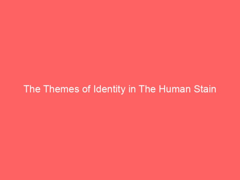 The Themes of Identity in The Human Stain