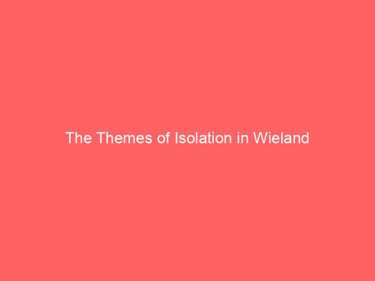 The Themes of Isolation in Wieland