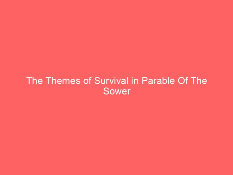 The Themes of Survival in Parable Of The Sower