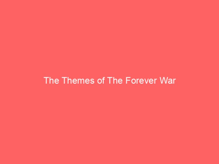 The Themes of The Forever War