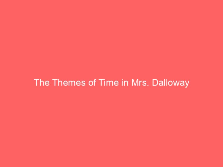 The Themes of Time in Mrs. Dalloway