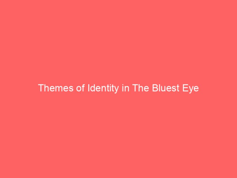 Themes of Identity in The Bluest Eye
