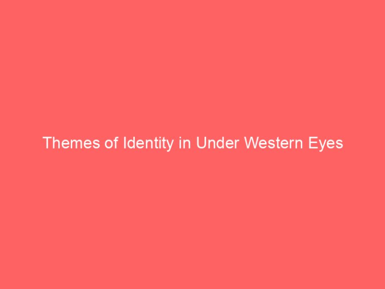 Themes of Identity in Under Western Eyes