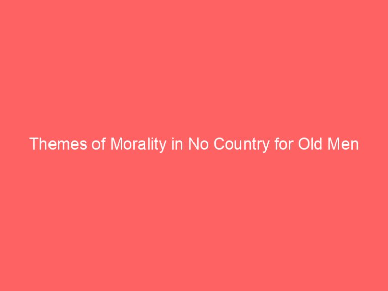 Themes of Morality in No Country for Old Men