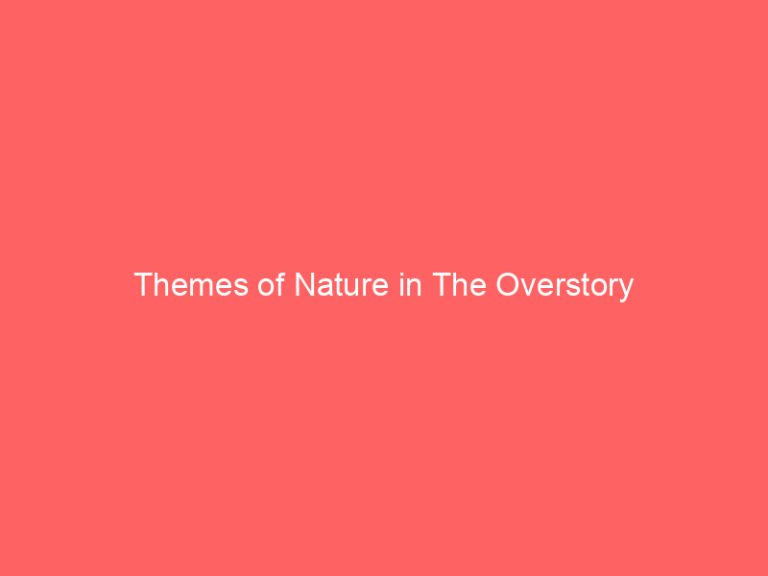 Themes of Nature in The Overstory