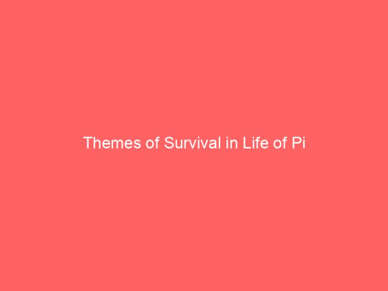 Themes of Survival in Life of Pi