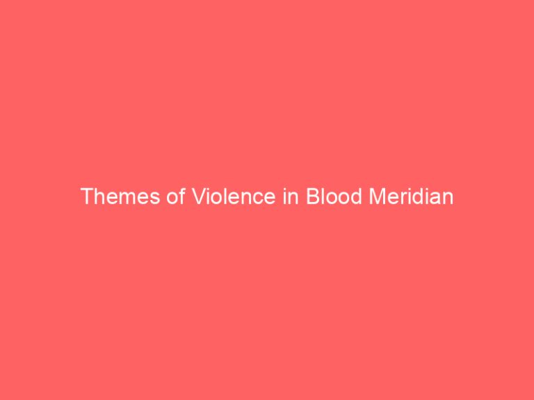 Themes of Violence in Blood Meridian