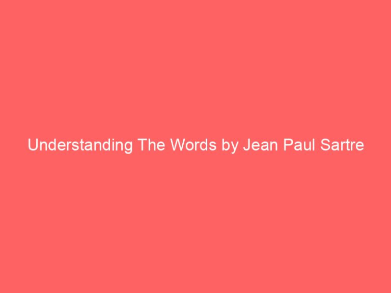 Understanding The Words by Jean Paul Sartre
